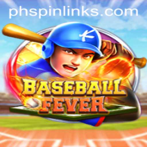 Dive into the World of BaseballFever with PHSpin
